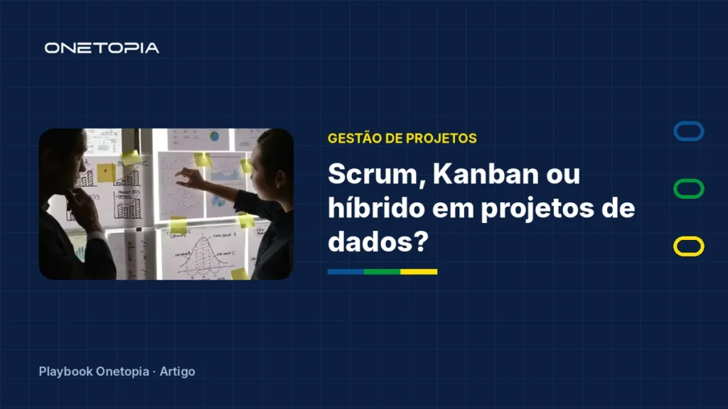 Scrum, Kanban ou Híbrido? O que funciona melhor em projetos de dados