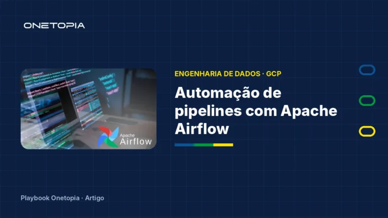 Automação de Pipelines no GCP com Apache Airflow