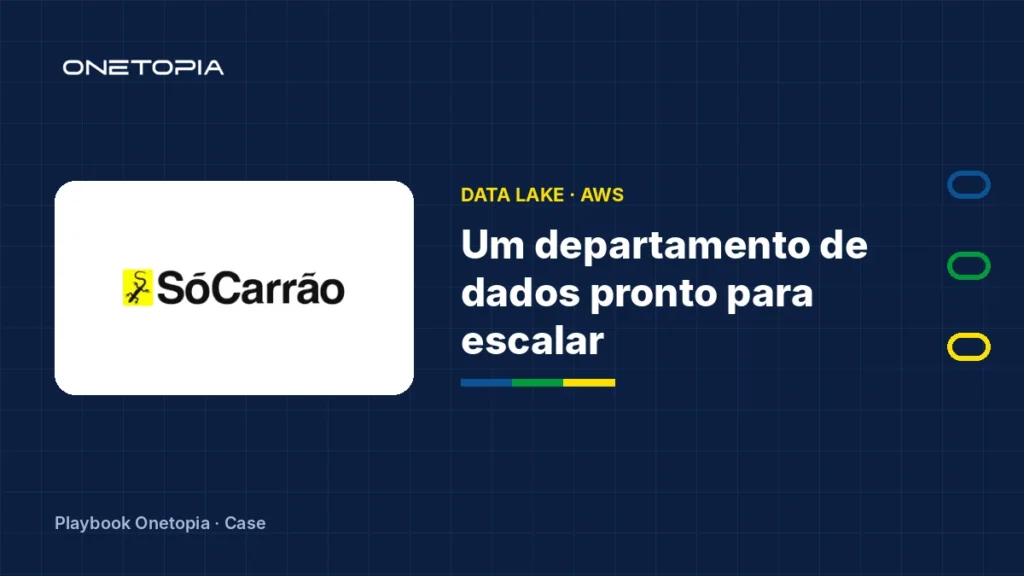 Data Lake na AWS: como a SóCarrão estruturou uma área de dados pronta para escalar