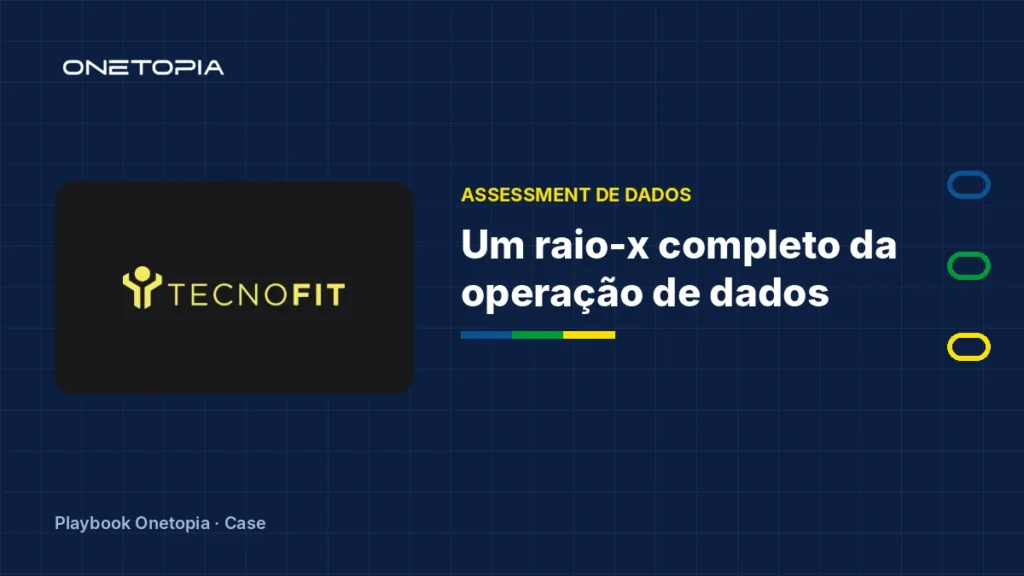 Assessment de dados: o raio-x completo da operação de dados da Tecnofit