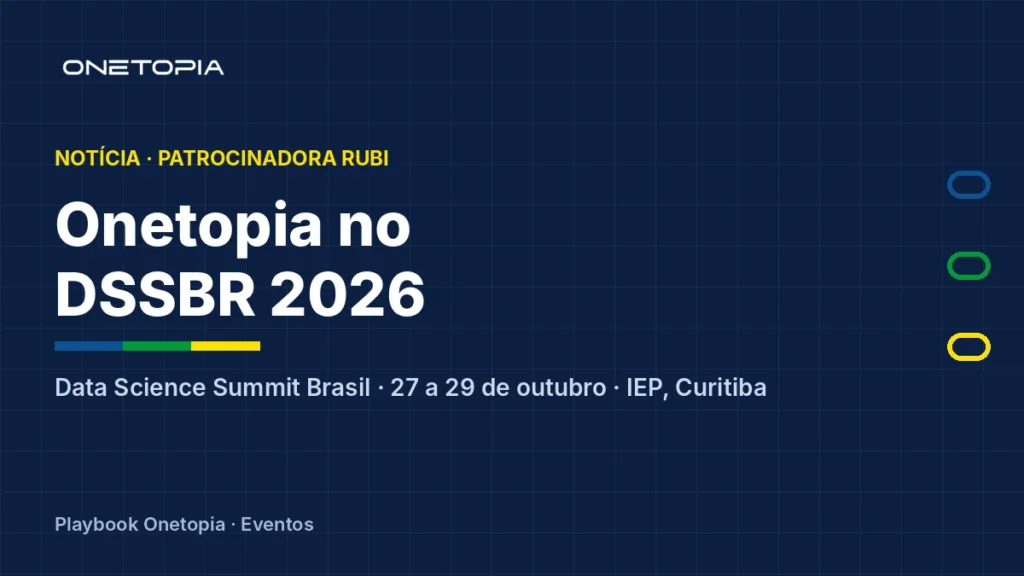 Onetopia é Patrocinadora Rubi do DSSBR 2026, o congresso de IA e Big Data de Curitiba